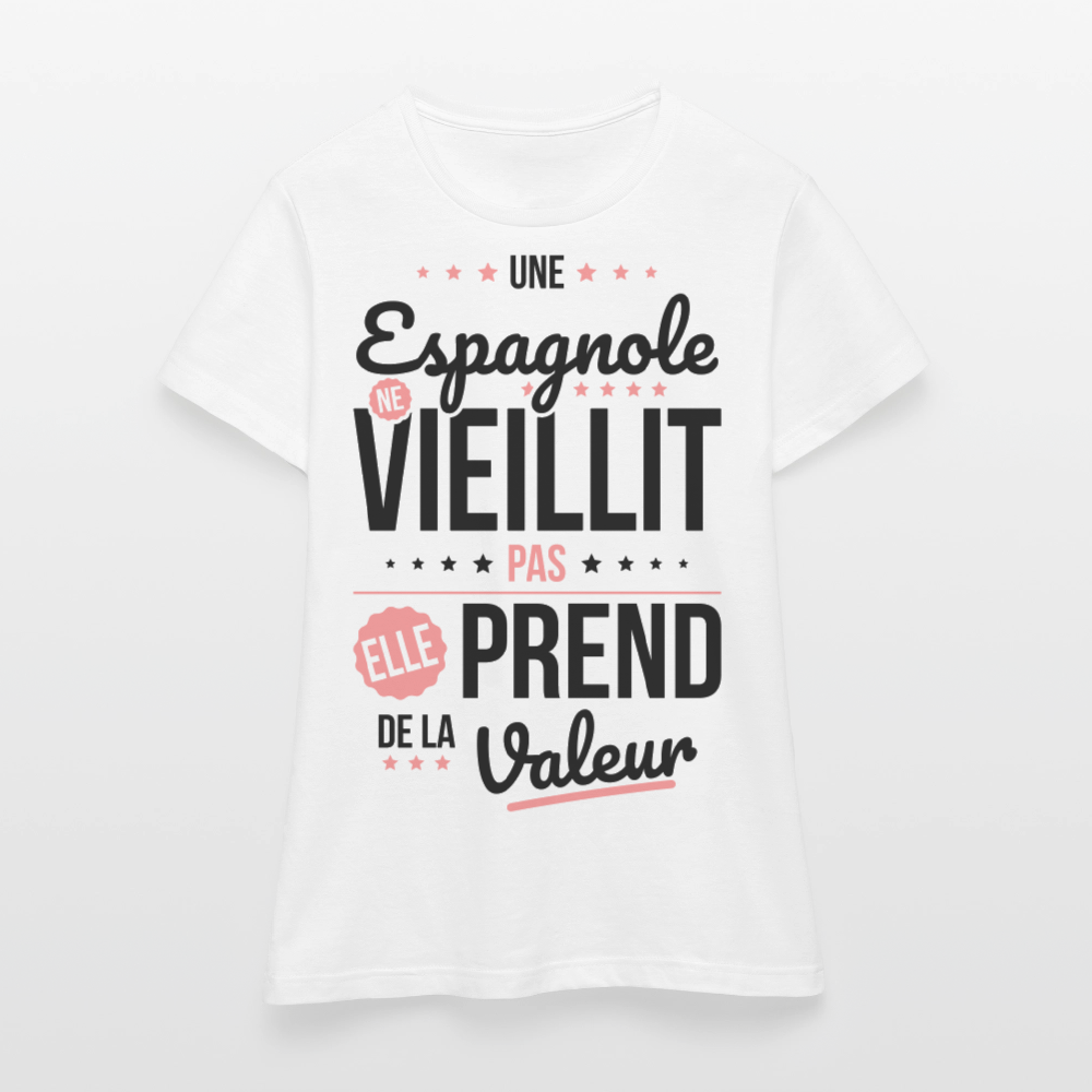T-shirt Femme - Une Espagnole ne vieillit pas - blanc