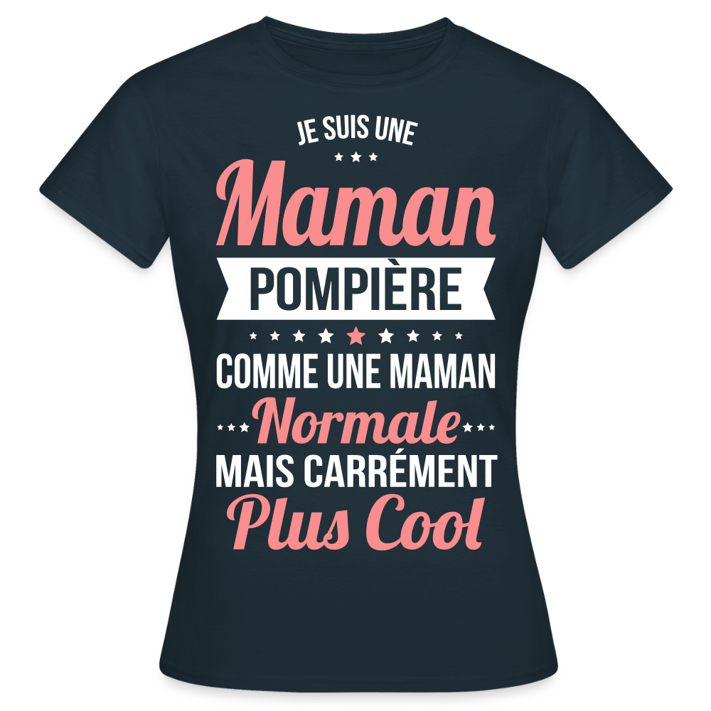T-shirt Femme - Maman pompière plus cool - marine