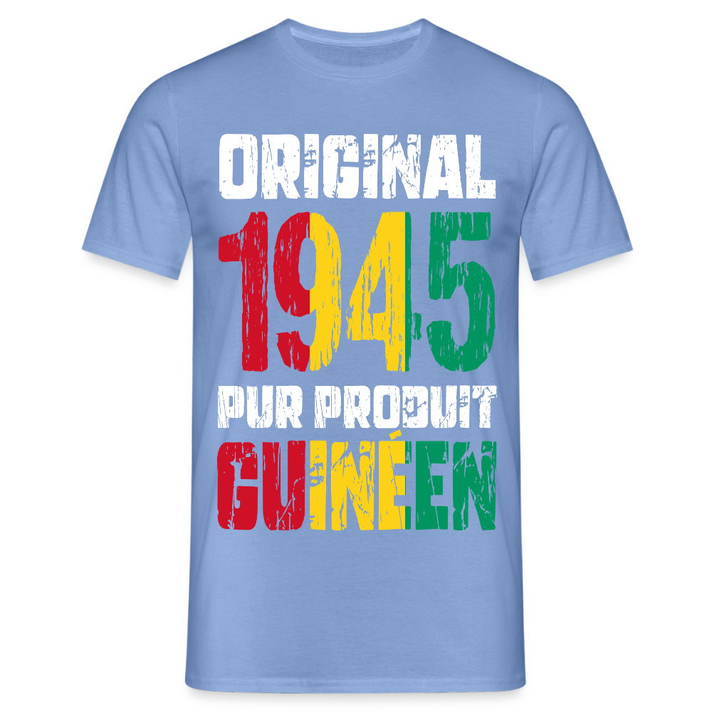 T-shirt Homme - Anniversaire 80 Ans - Original 1945 - Pur produit Guinéen - carolina blue