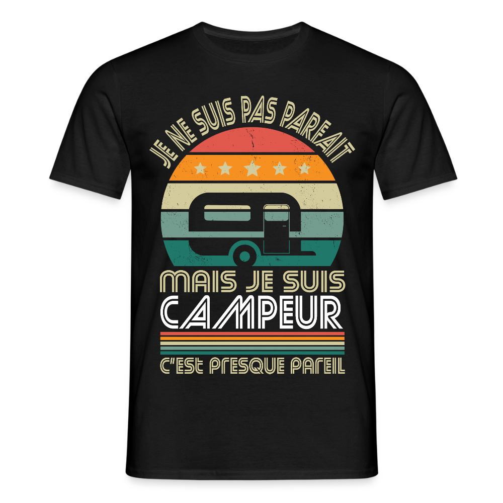 T-shirt Homme - Je ne suis pas parfait mais je suis Campeur - noir