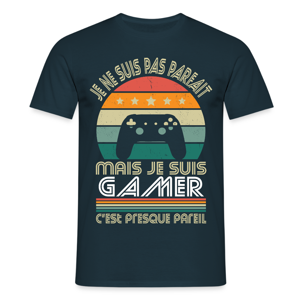 T-shirt Homme - Je ne suis pas parfait mais je suis Gamer - marine