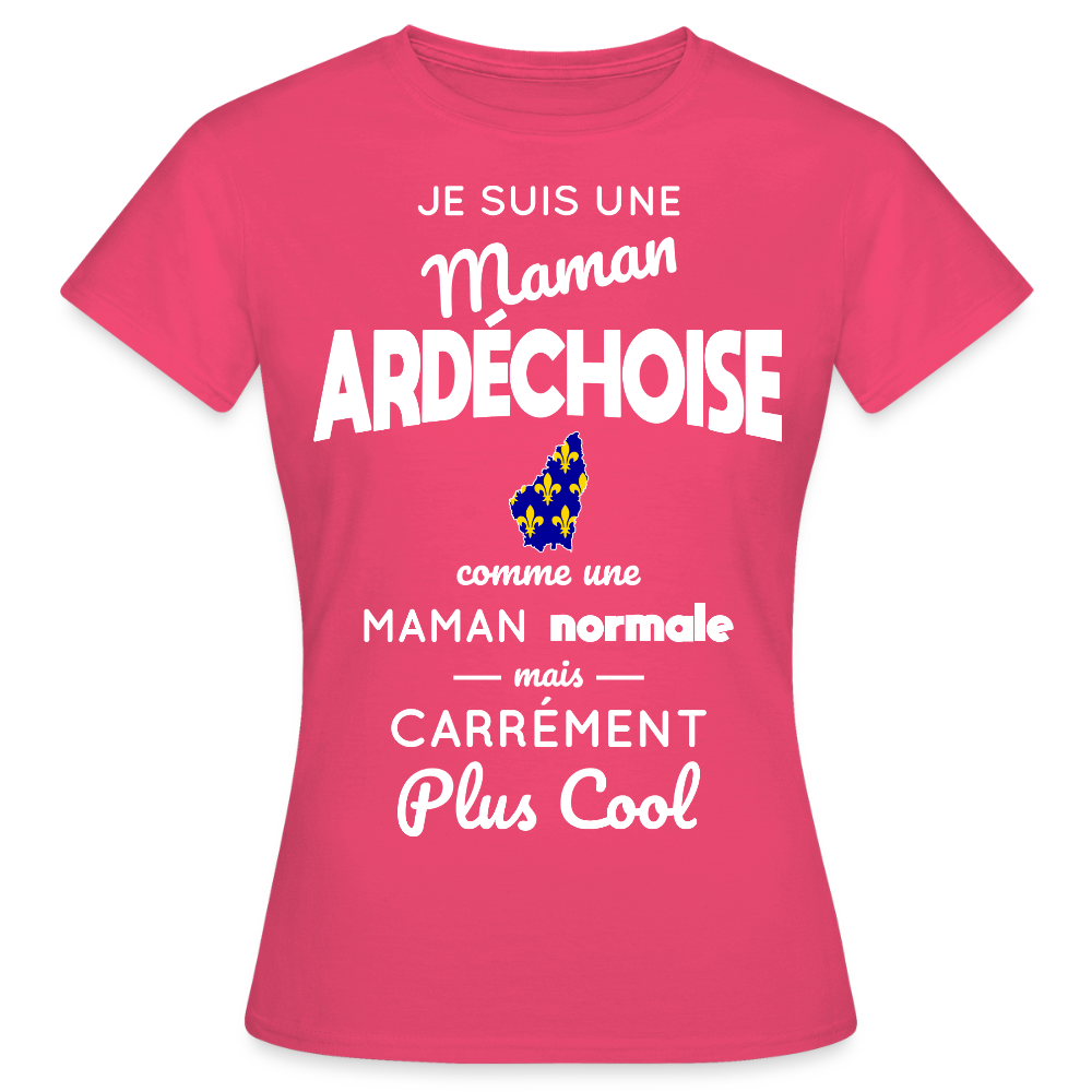 T-shirt Femme - Maman Ardéchoise plus cool - rose azalée