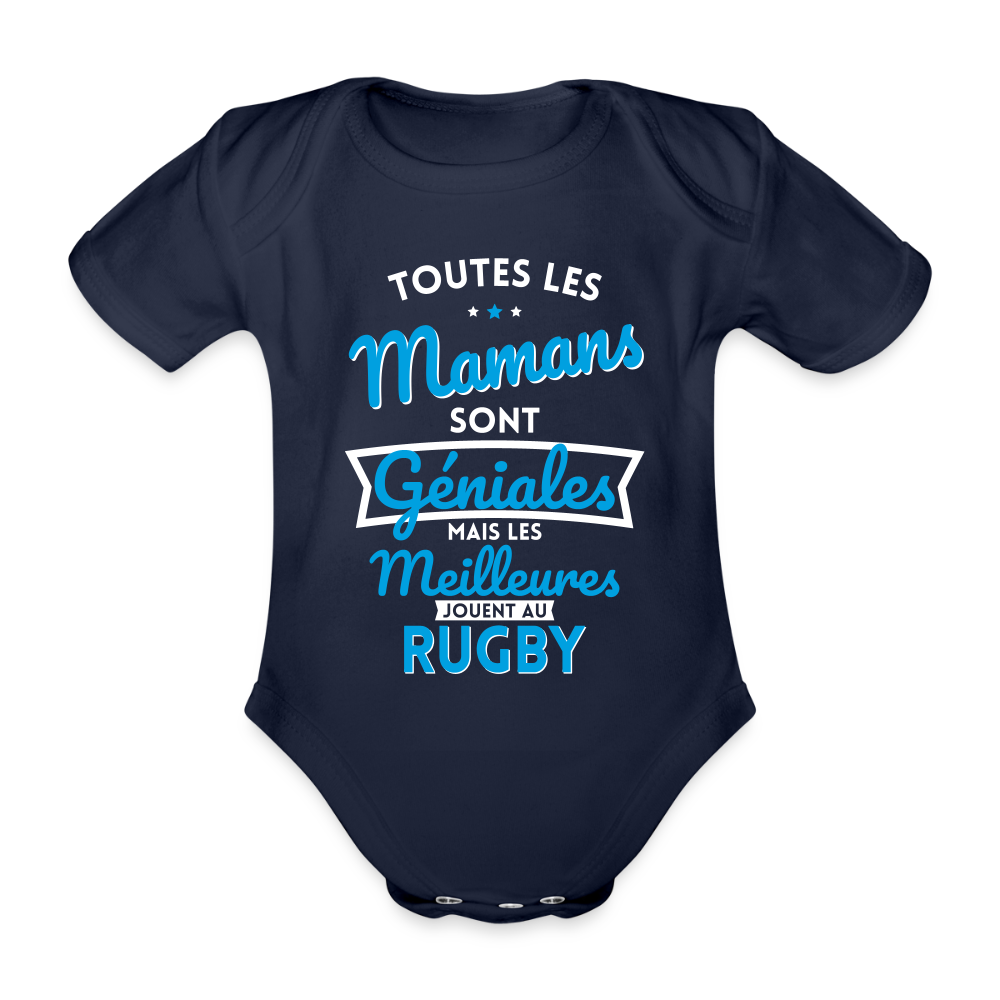 Body Bébé bio manches courtes - Mamans géniales - Les meilleures jouent au rugby - marine foncé