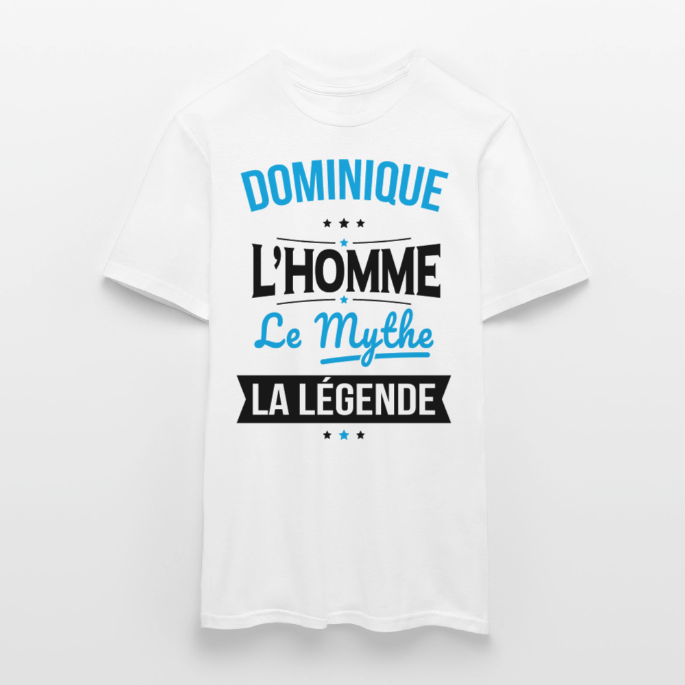 T-shirt Homme - Dominique - l'Homme - le Mythe - la Légende - blanc