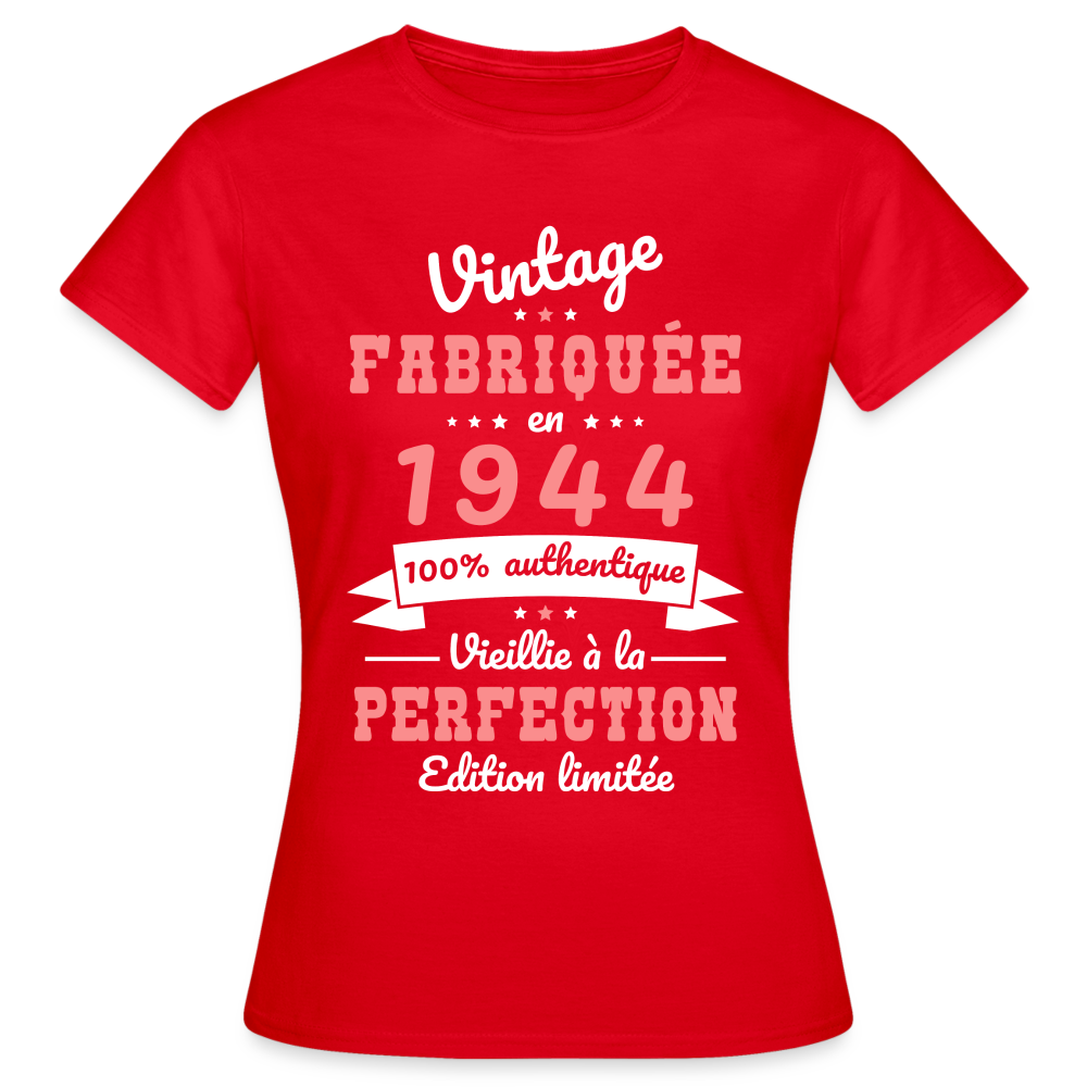 T-shirt Femme - Anniversaire 81 Ans - Vintage Fabriquée en 1944 - rouge