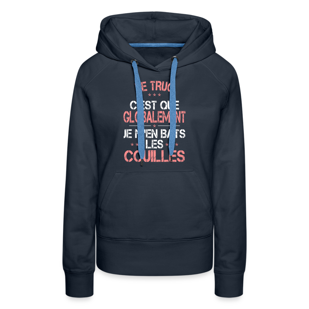 Sweat à capuche Premium Femme - Je m'en bats les couilles - marine