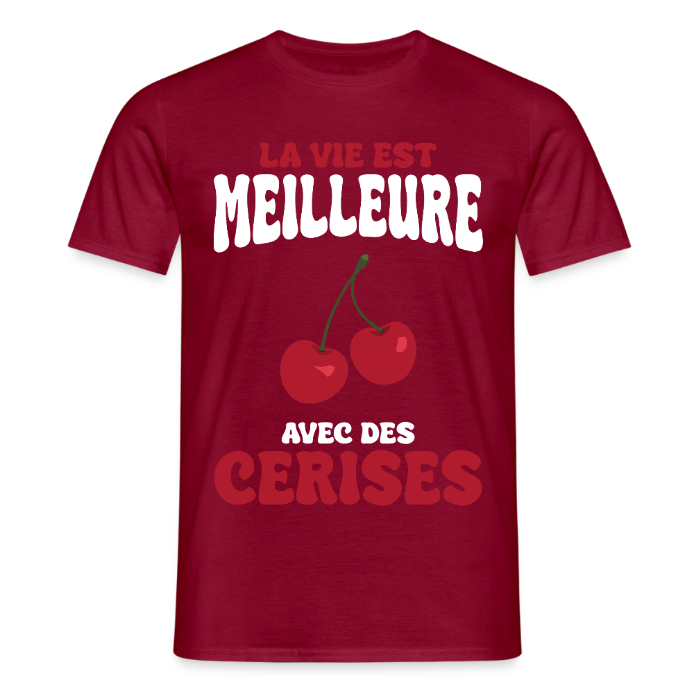 T-shirt Homme - La vie est meilleure avec des cerises - rouge brique
