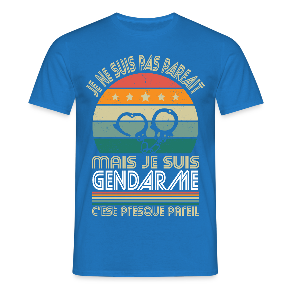 T-shirt Homme - Je ne suis pas parfait mais je suis Gendarme - bleu royal