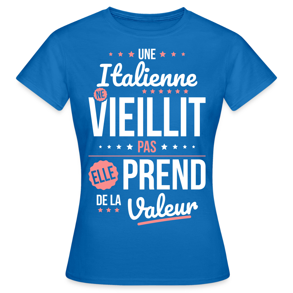 T-shirt Femme - Une Italienne ne vieillit pas - bleu royal