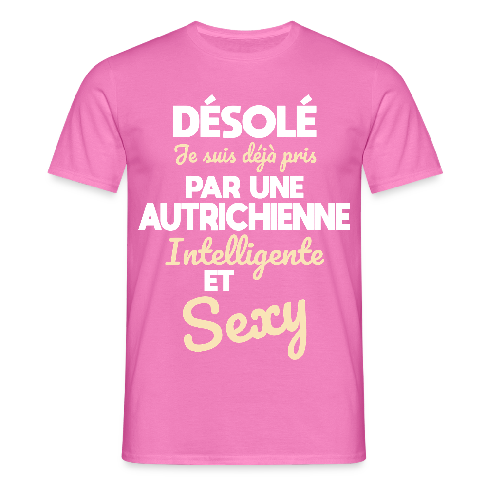 T-shirt Homme - Je suis déjà pris par une Autrichienne intelligente et sexy - rose