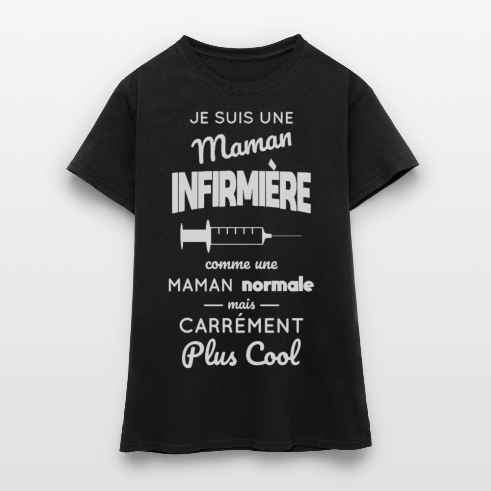 T-shirt Femme - Maman infirmière plus cool - noir