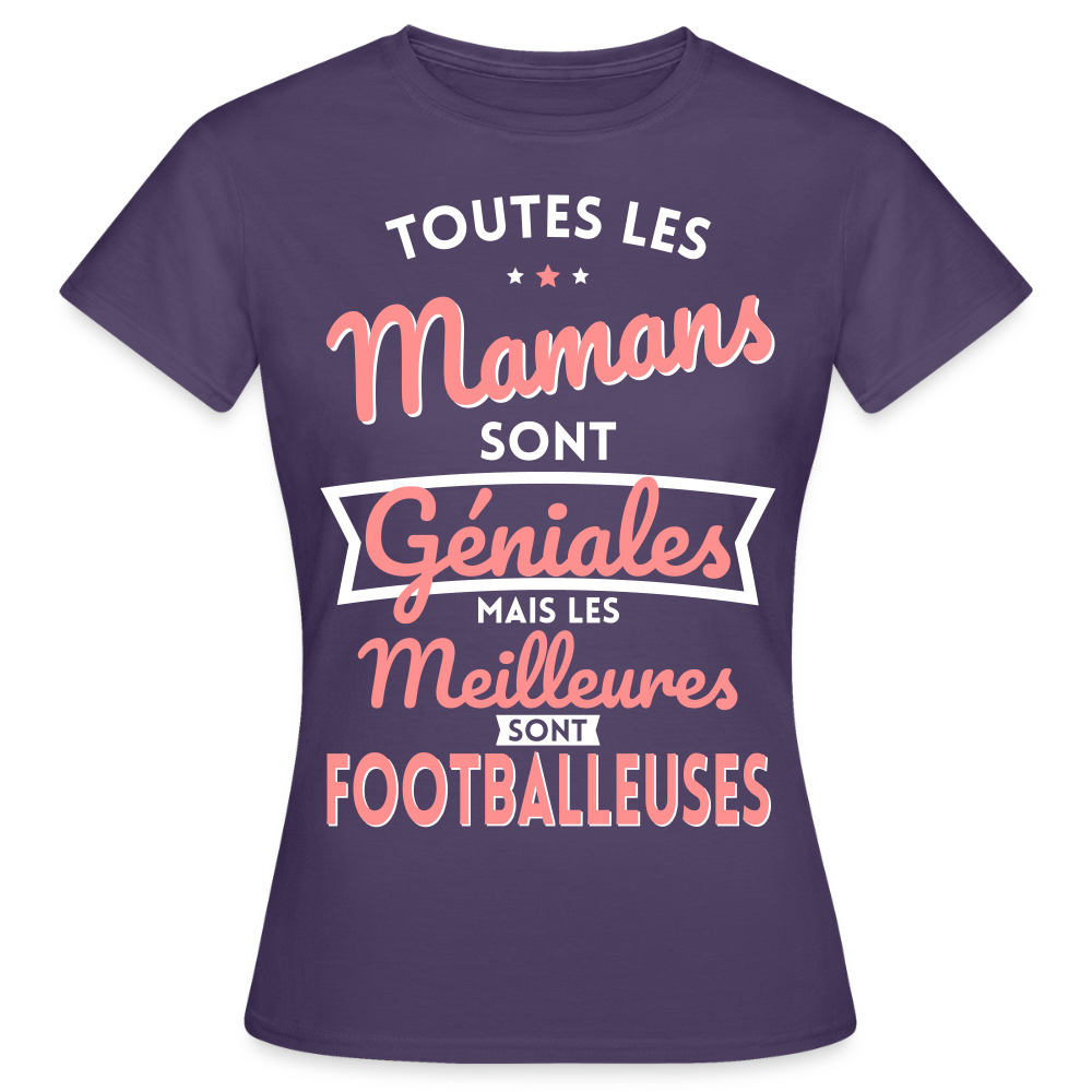T-shirt Femme - Mamans géniales - Les meilleures sont footballeuses - violet foncé
