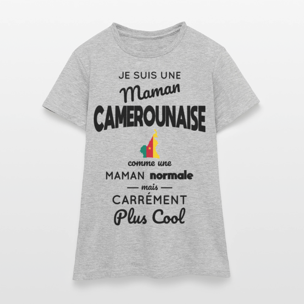 T-shirt Femme - Maman Camerounaise plus cool - gris chiné