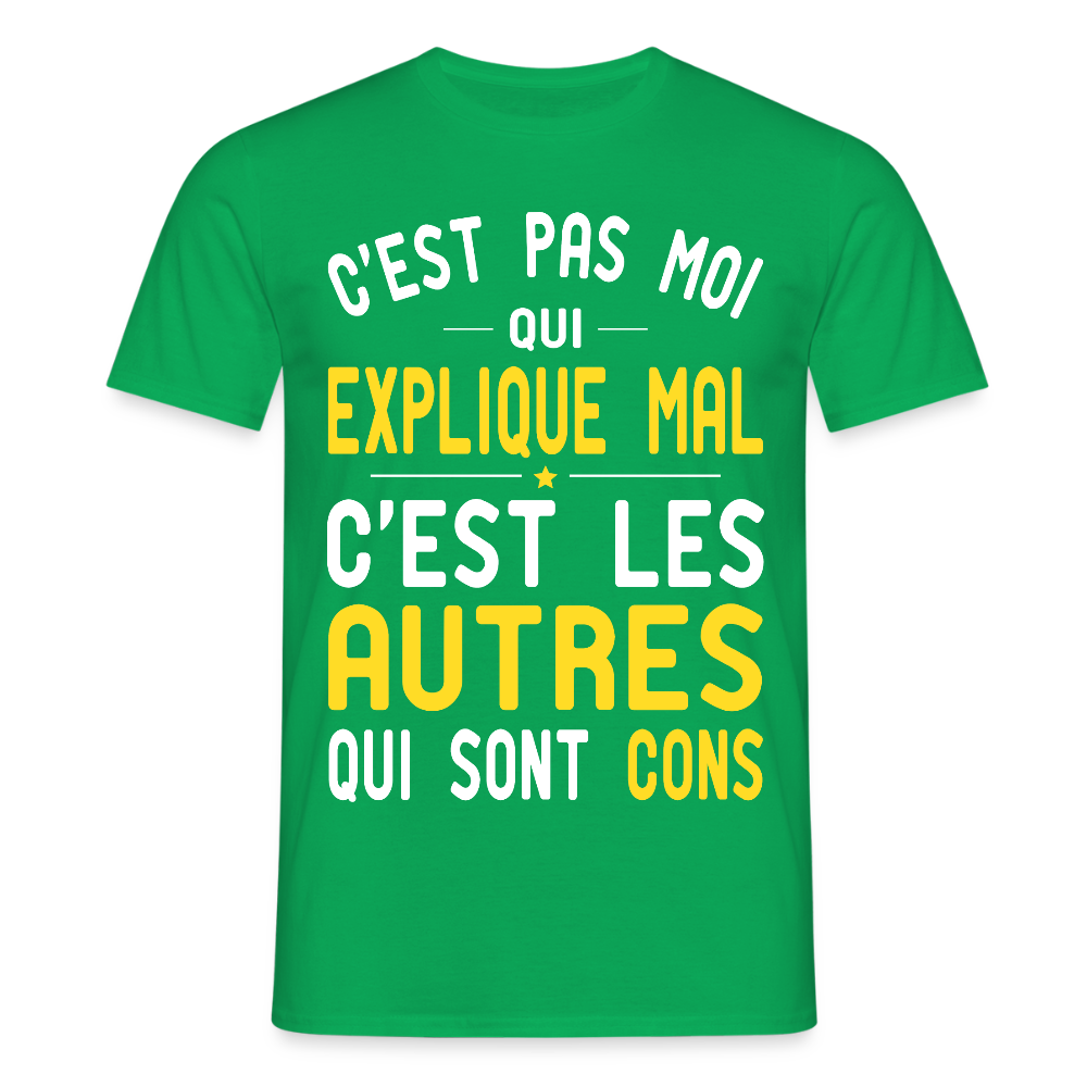 T-shirt Homme - C'est pas moi qui explique mal - vert