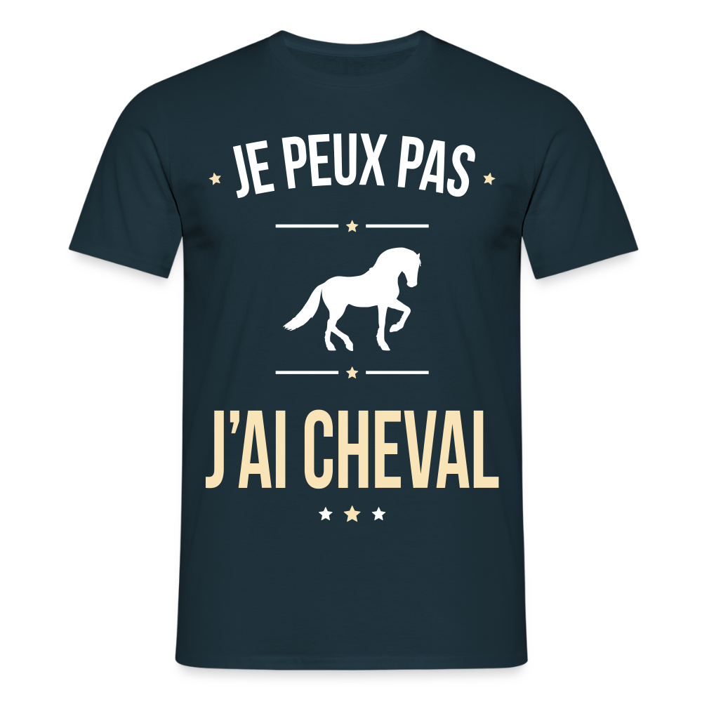 T-shirt Homme - Je peux pas j'ai Cheval - marine