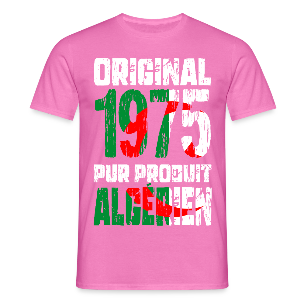 T-shirt Homme - Anniversaire 50 Ans - Original 1975 - Pur produit Algérien - rose