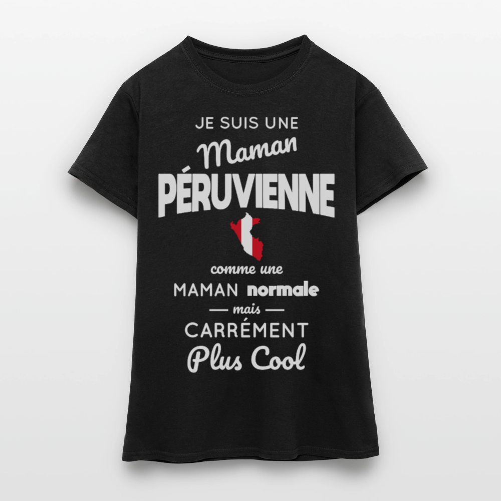 T-shirt Femme - Maman Péruvienne plus cool - noir