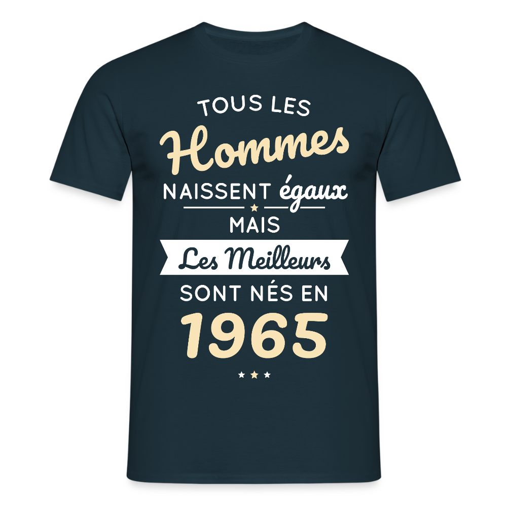 T-shirt Homme - Anniversaire 60 Ans - Les meilleurs sont nés en 1965 - marine