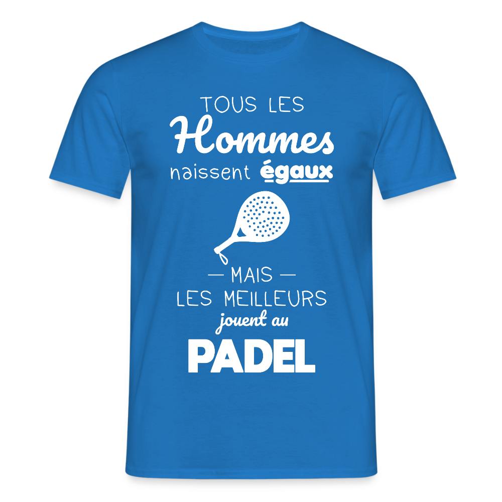 T-shirt Homme - Les Meilleurs Jouent Au Padel - bleu royal