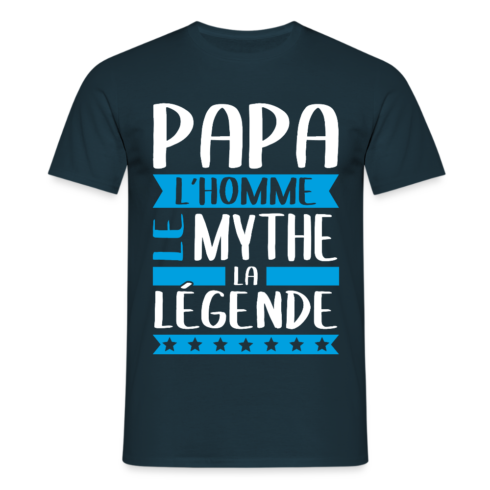 T-shirt Homme - Papa L'Homme le Mythe la Légende - marine