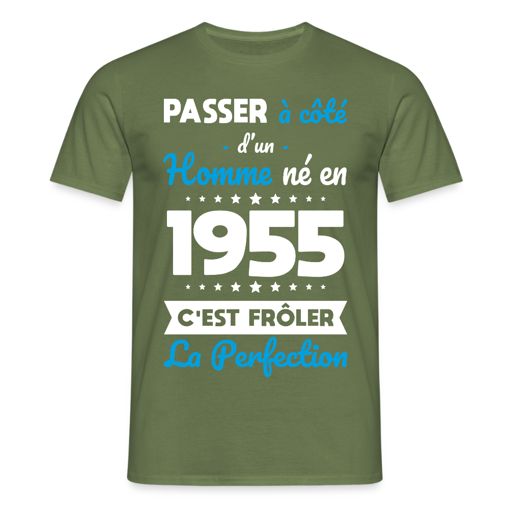 T-shirt Homme - Anniversaire 70 Ans - Né en 1955 - Frôler la perfection - vert militaire