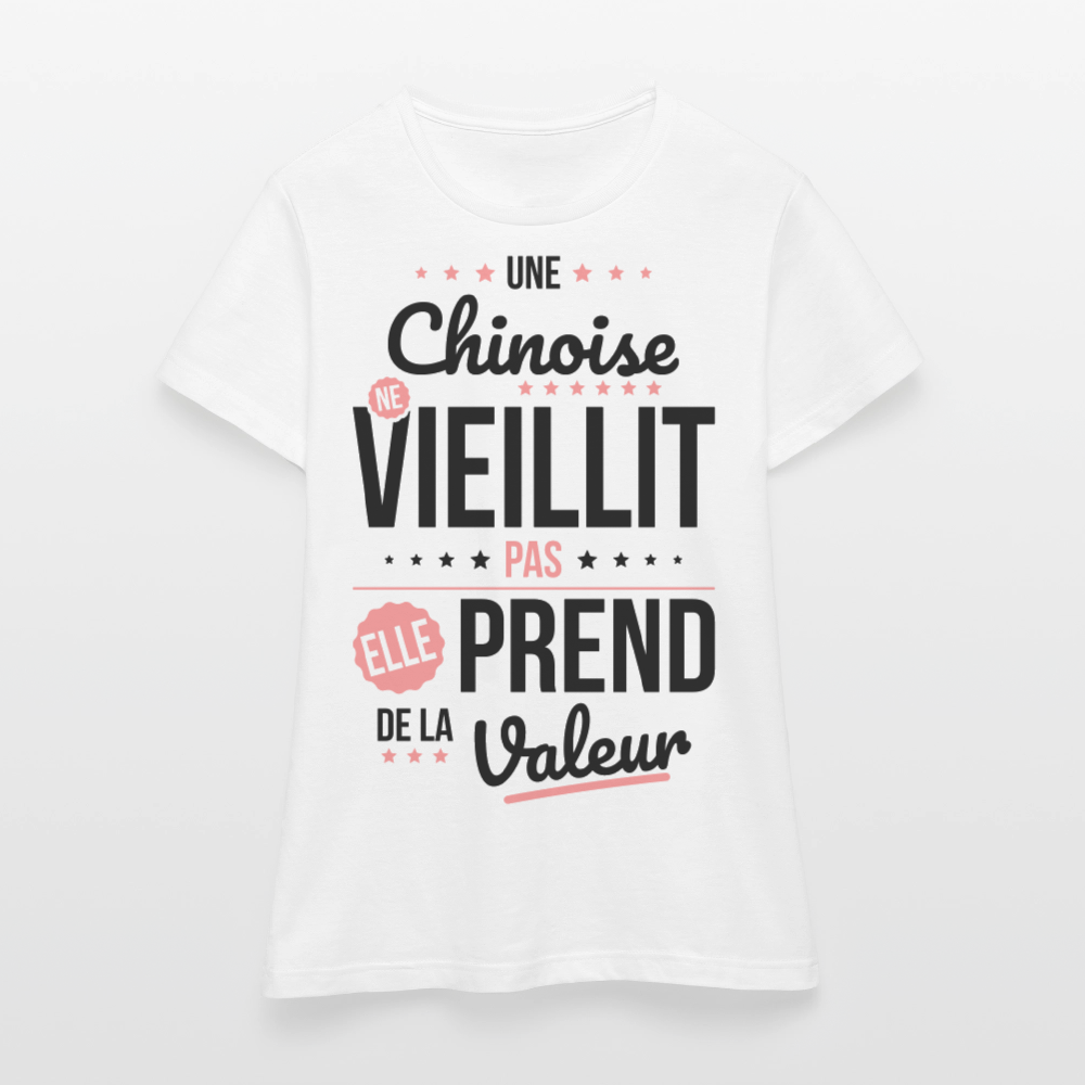 T-shirt Femme - Une Chinoise ne vieillit pas - blanc