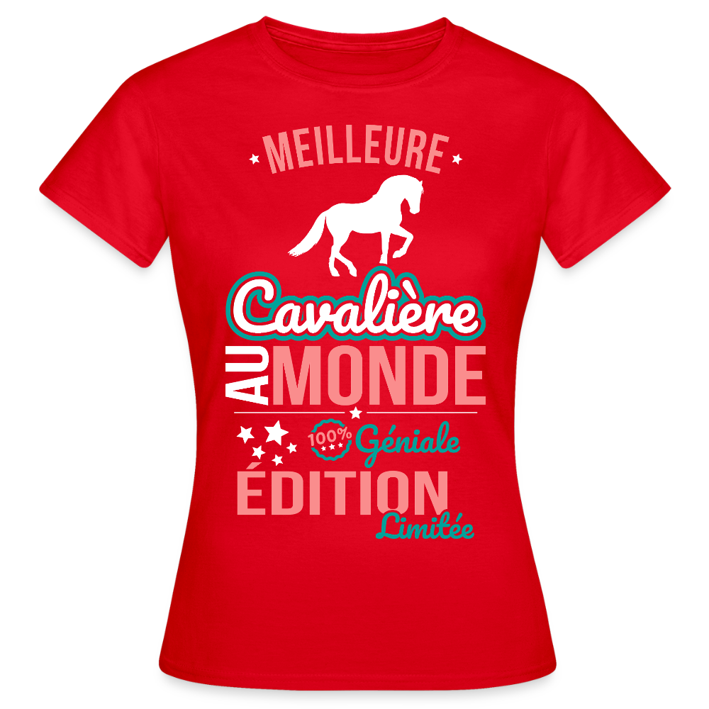 T-shirt Femme - Meilleure Cavalière au monde - 100% géniale - rouge