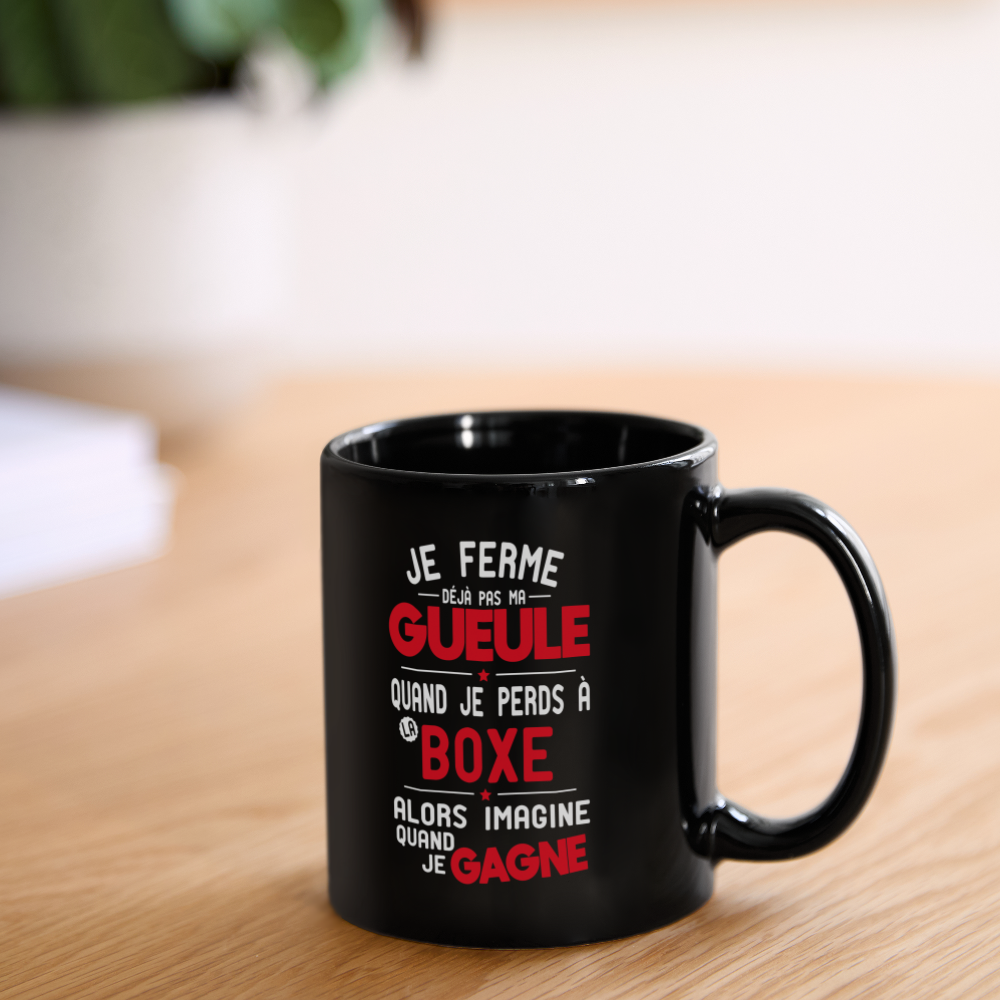 Mug uni - Je ferme pas ma gueule quand je perds à la boxe - noir