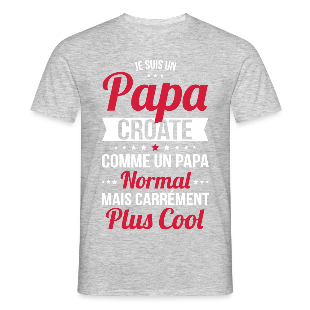 T-shirt Homme - Papa Croate Plus Cool - gris chiné