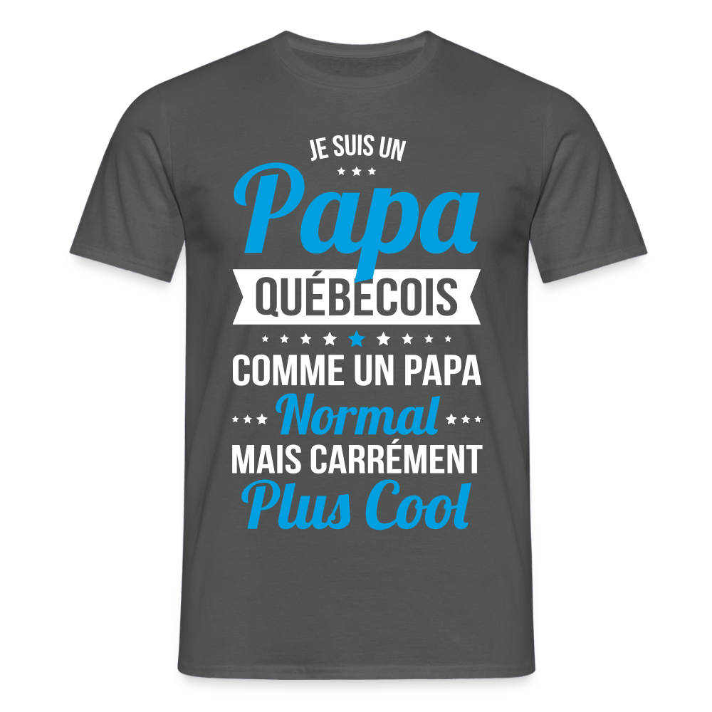 T-shirt Homme - Papa Québécois Plus Cool - charbon