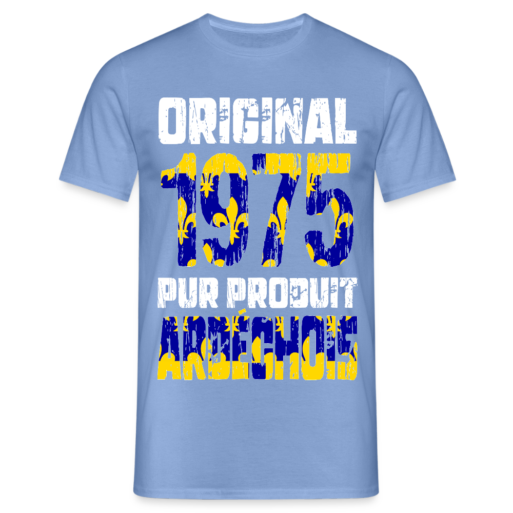 T-shirt Homme - Anniversaire 50 Ans - Original 1975 - Pur produit Ardéchois - carolina blue
