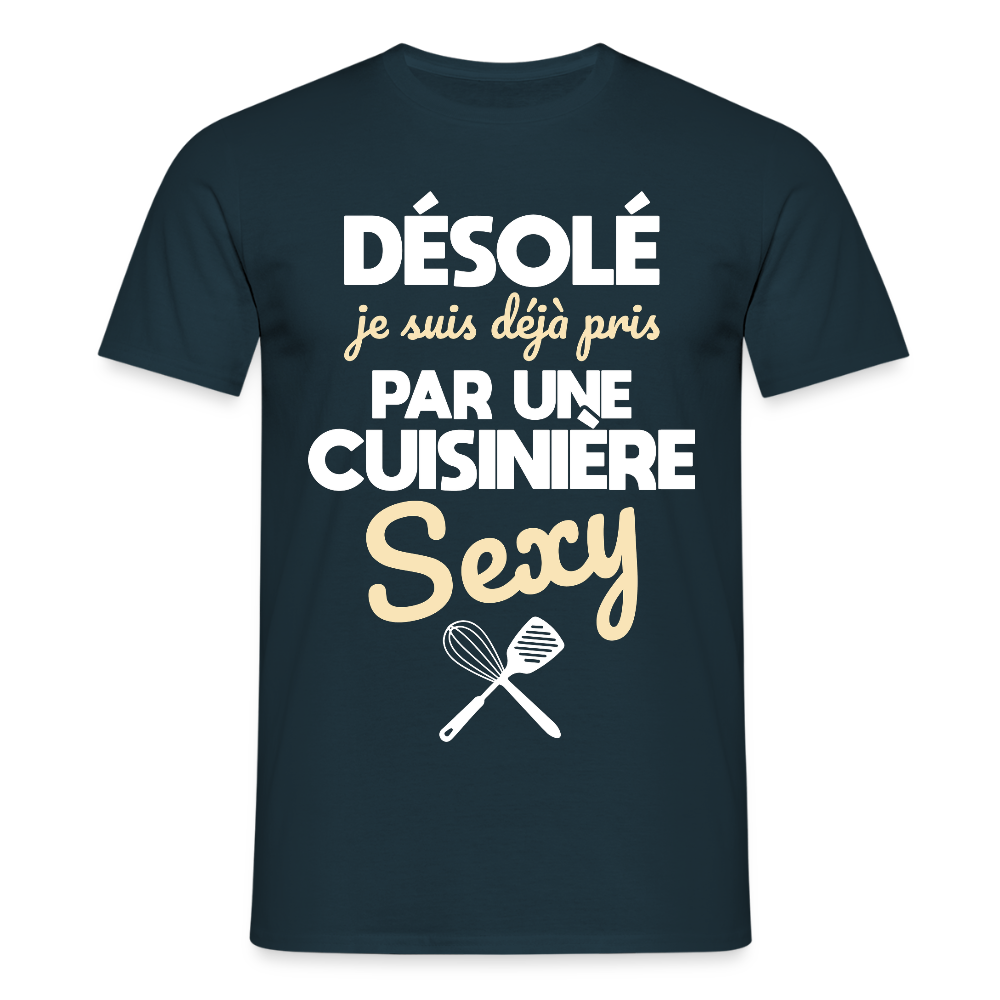 T-shirt Homme - Je suis pris par une cuisinière sexy - marine