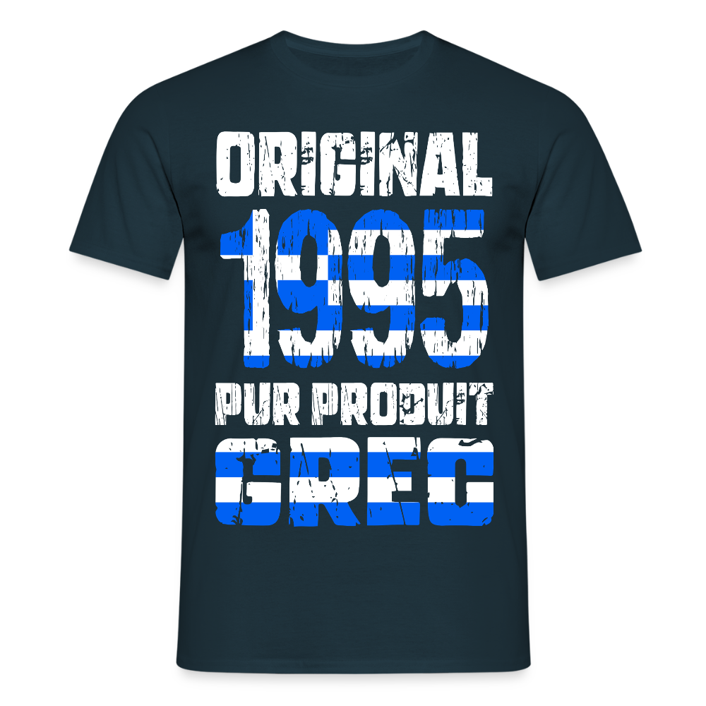 T-shirt Homme - Anniversaire 30 Ans - Original 1995 - Pur produit Grec - marine