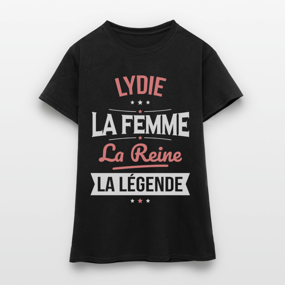 T-shirt Femme - Lydie - la Femme - la Reine - la Légende - noir