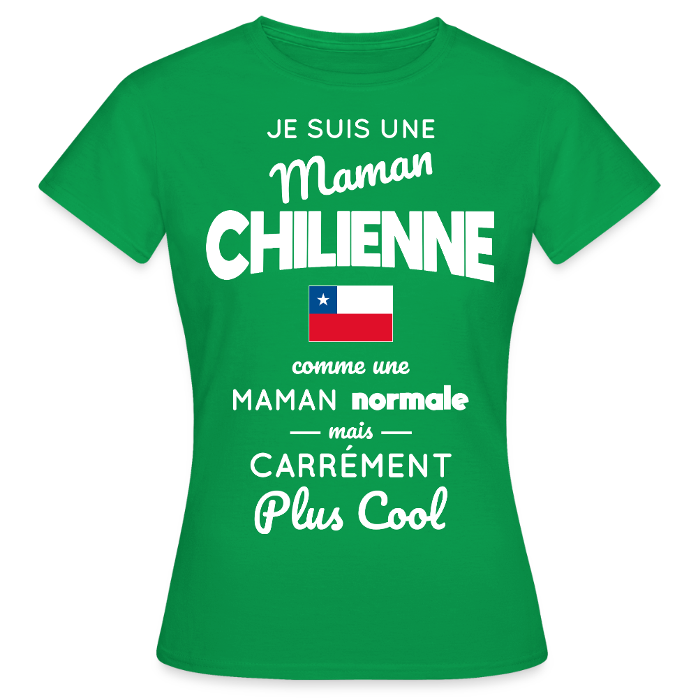 T-shirt Femme - Maman Chilienne plus cool - vert