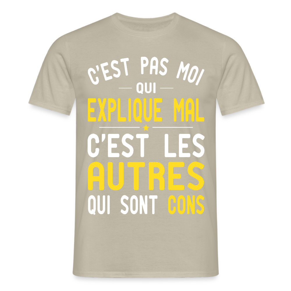 T-shirt Homme - C'est pas moi qui explique mal - beige sable