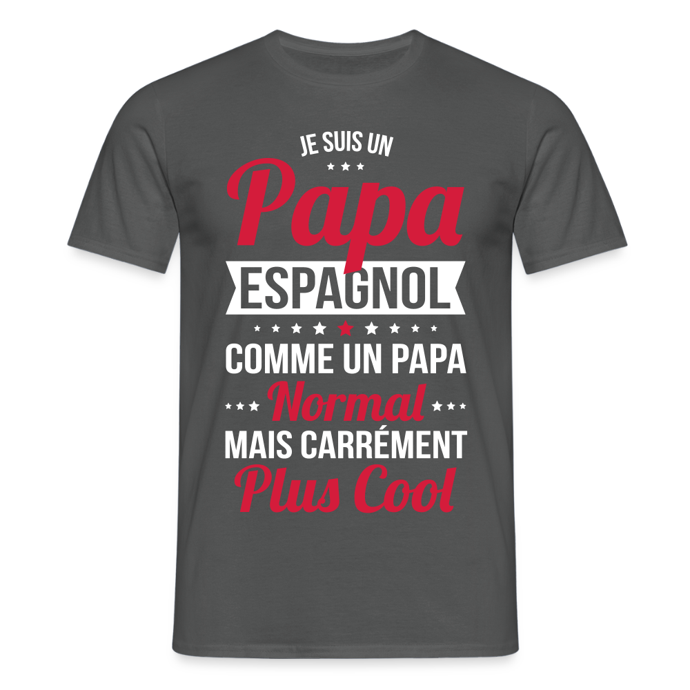 T-shirt Homme - Papa Espagnol Plus Cool - charbon