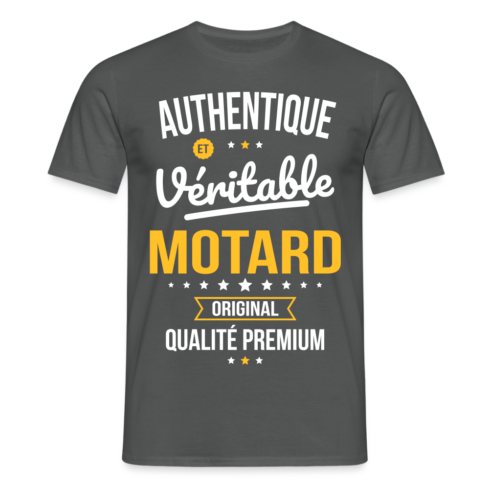 T-shirt Homme - Authentique et véritable Motard - charbon