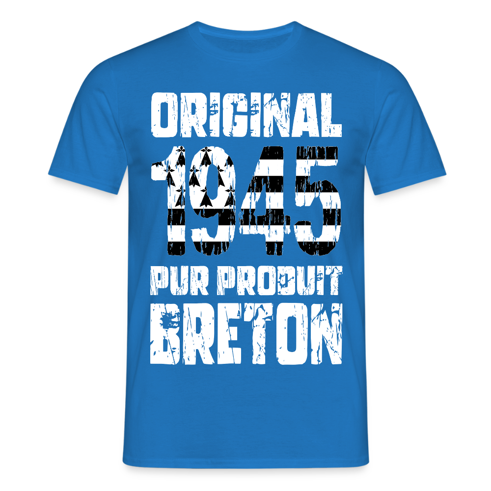 T-shirt Homme - Anniversaire 80 Ans - Original 1945 - Pur produit Breton - bleu royal
