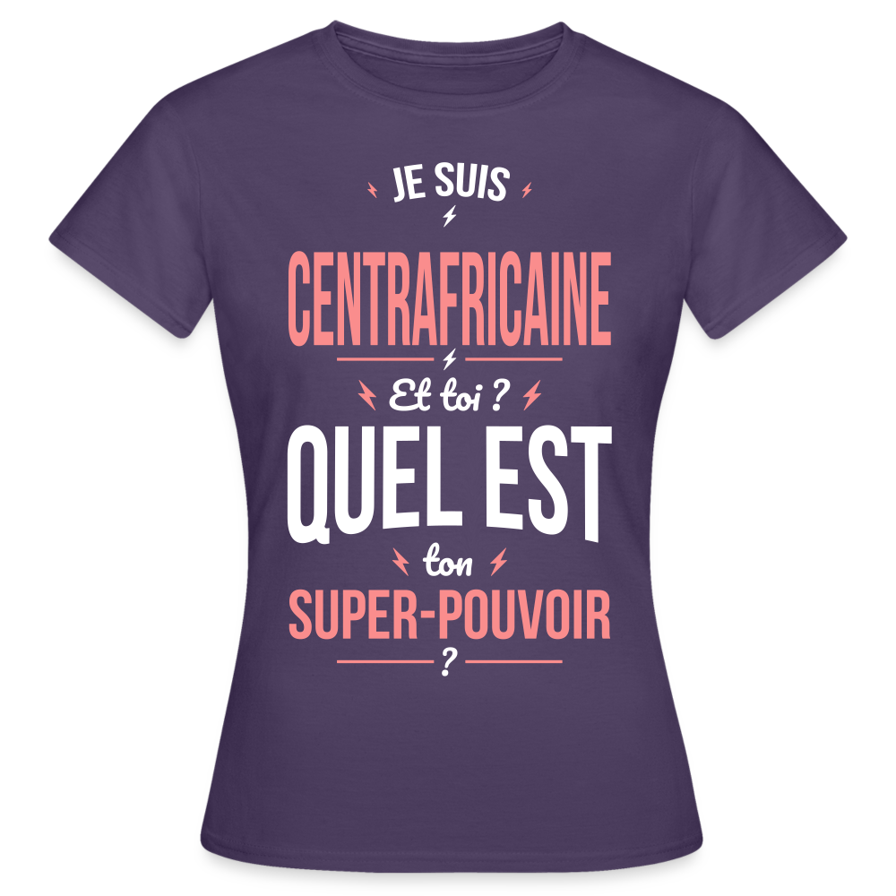 T-shirt Femme - Je suis Centrafricaine - Super-pouvoir - violet foncé