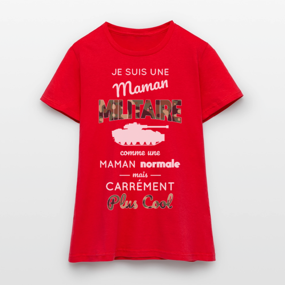 T-shirt Femme - Maman militaire plus cool - rouge