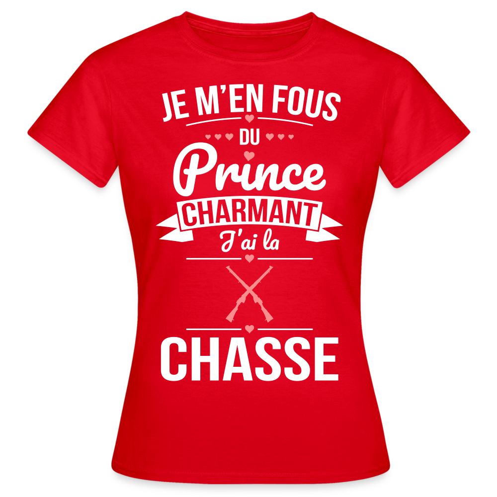 T-shirt Femme - Je m'en fous du prince charmant j'ai la chasse - rouge