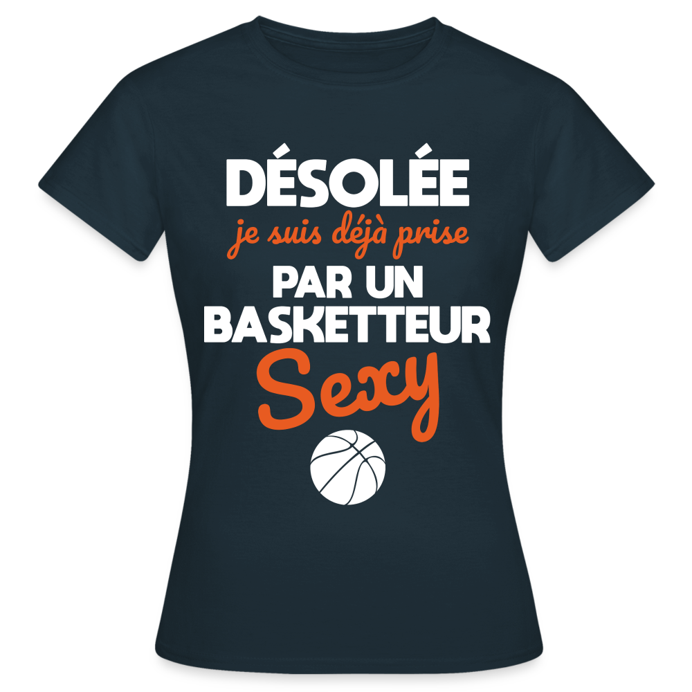 T-shirt Femme - Je suis déjà prise par un basketteur sexy - marine