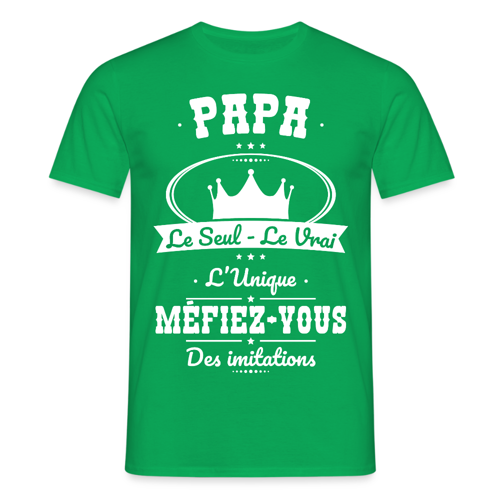 T-shirt Homme - Papa - Le Seul - Le Vrai - L'Unique - vert