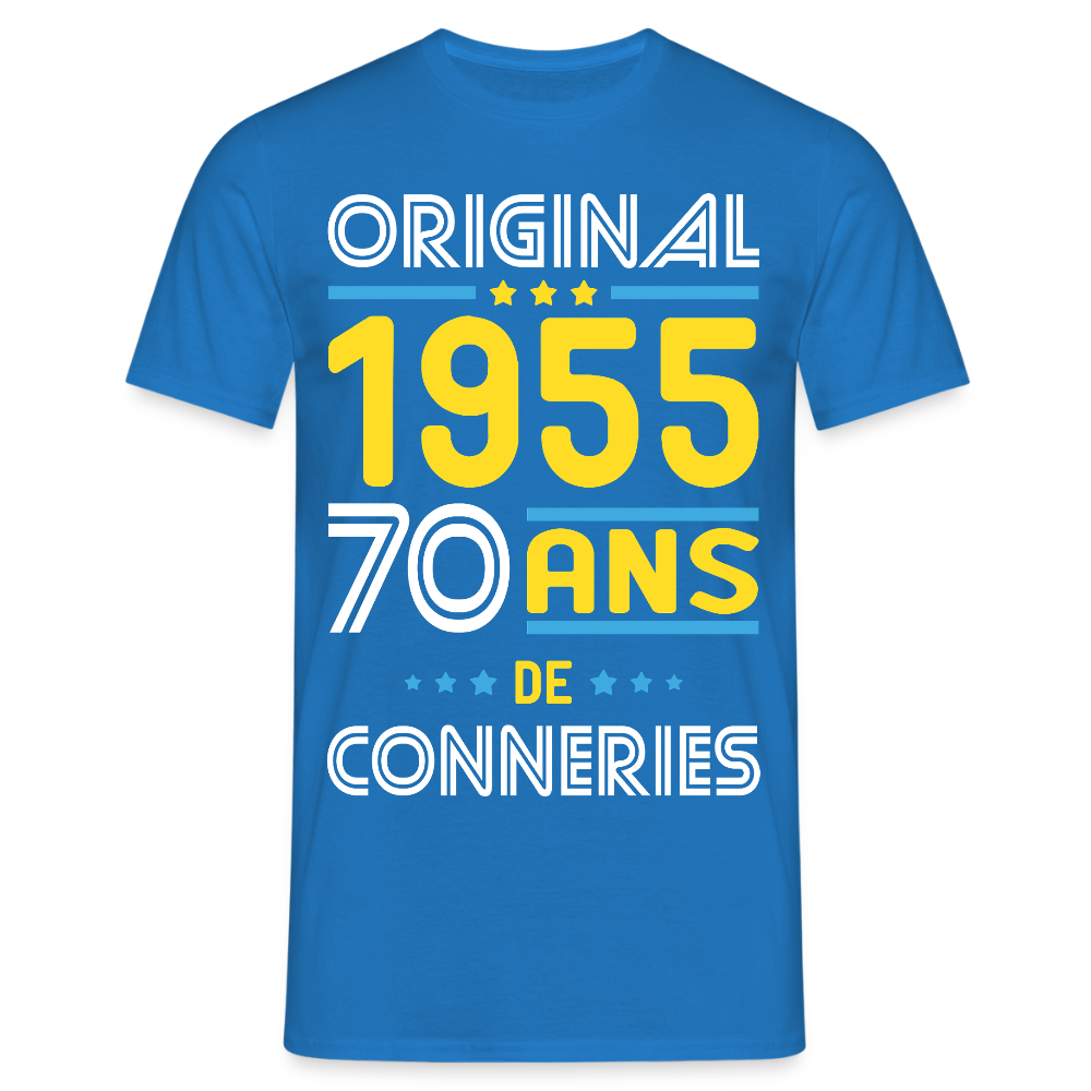 T-shirt Homme - Anniversaire 70 Ans - Original 1955 - Conneries - bleu royal