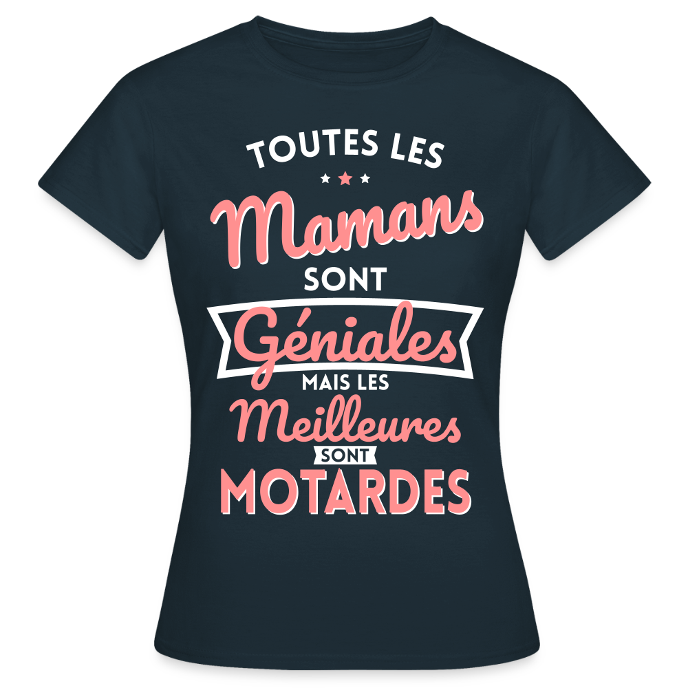T-shirt Femme - Mamans géniales - Les meilleures sont motardes - marine