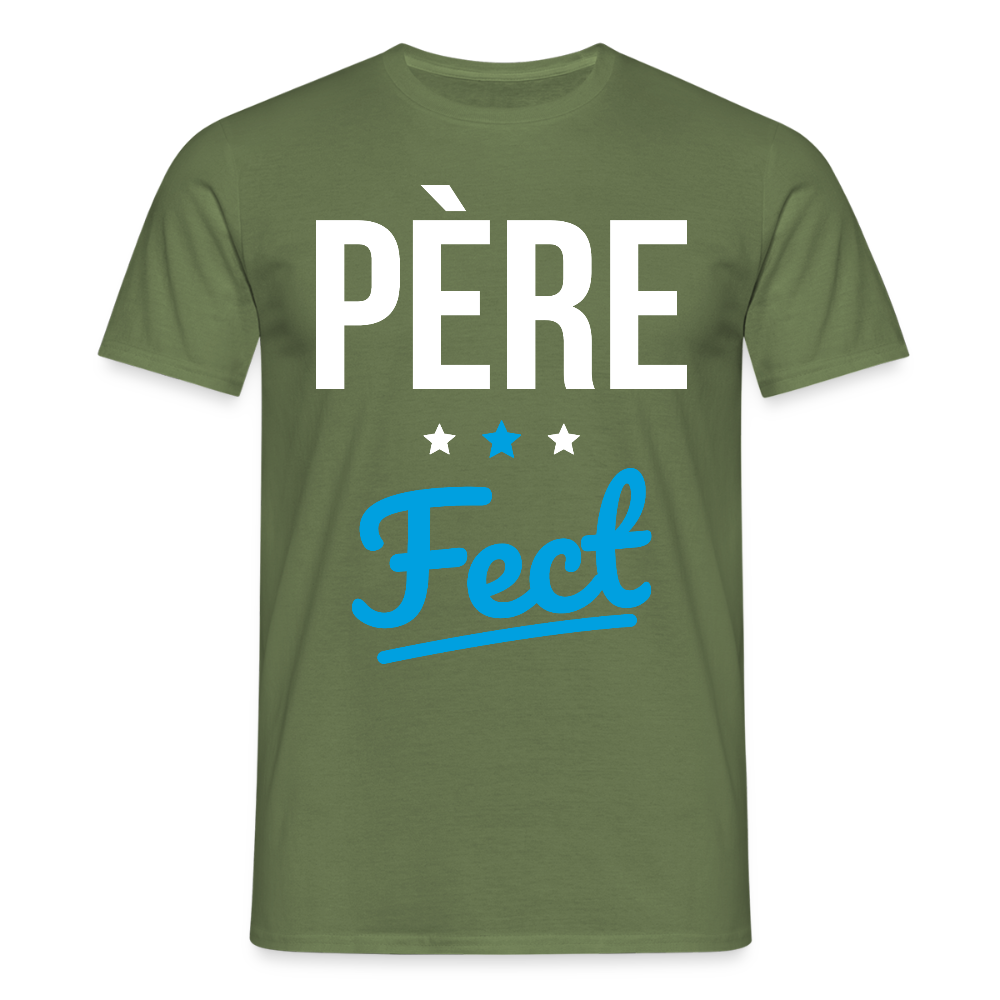 T-shirt Homme - Cadeau Papa - Père Fect - vert militaire