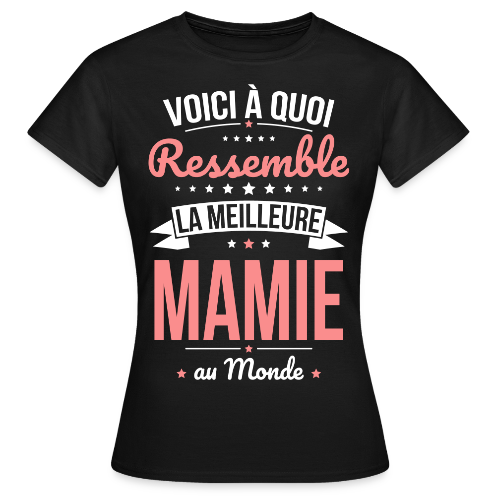 T-shirt Femme - Voici à quoi ressemble la meilleure Mamie au monde - noir