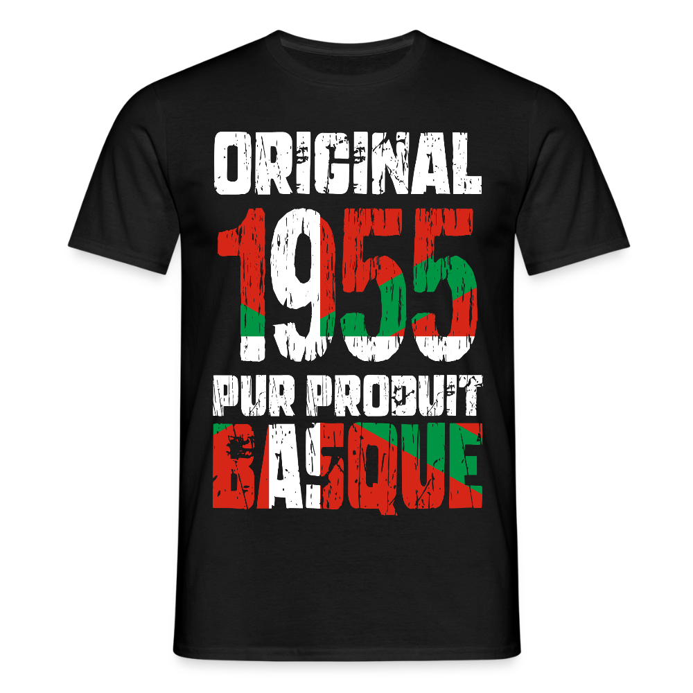 T-shirt Homme - Anniversaire 70 Ans - Original 1955 - Pur produit Basque - noir