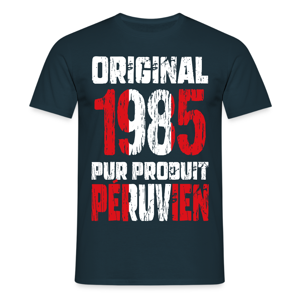 T-shirt Homme - Anniversaire 40 Ans - Original 1985 - Pur produit Péruvien - marine